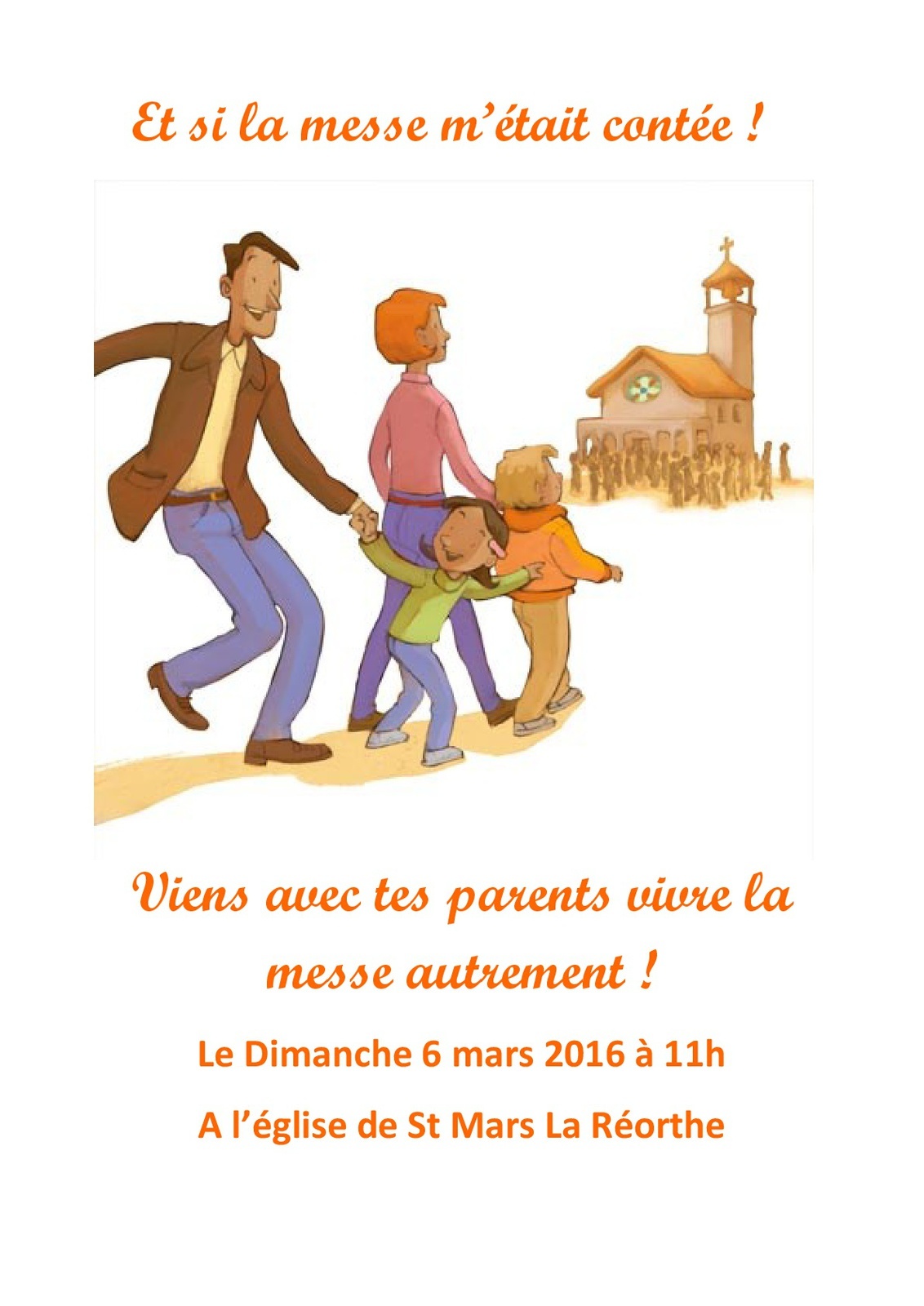 Viens avec tes parents vivre la messe autrement - Le Dimanche 6 mars 2016 à 11h A l’église de St Mars La Réorthe